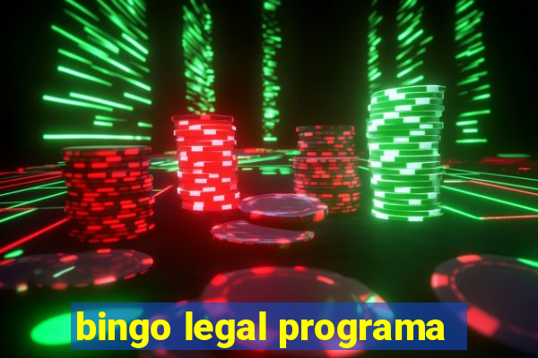 bingo legal programa