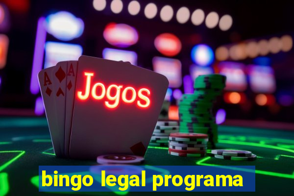 bingo legal programa