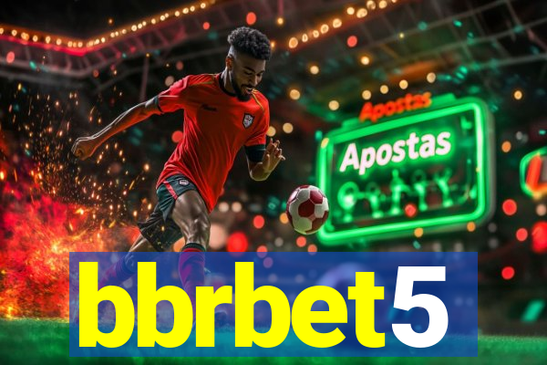 bbrbet5