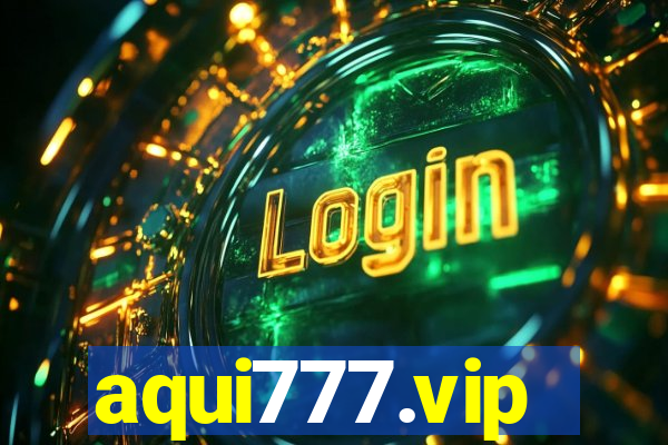 aqui777.vip