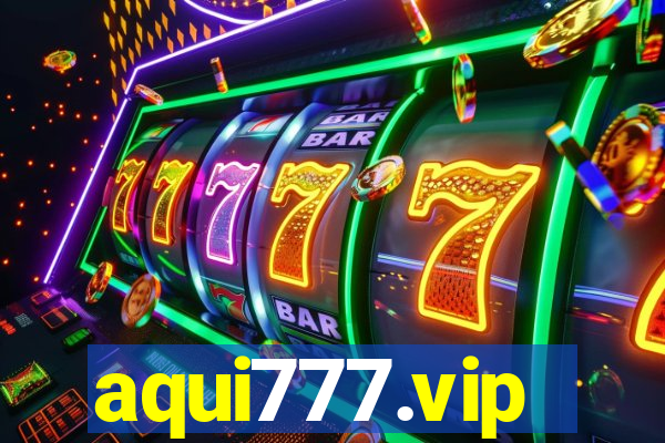 aqui777.vip