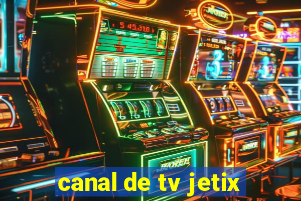 canal de tv jetix