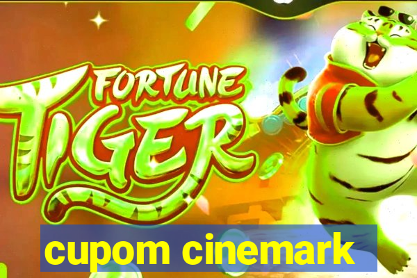 cupom cinemark