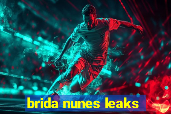 brida nunes leaks