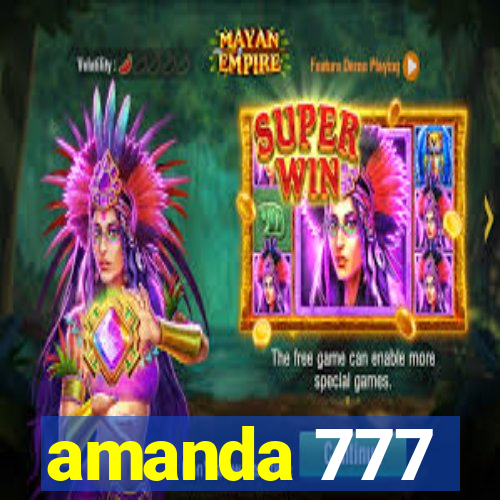 amanda 777