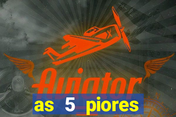 as 5 piores dezenas da lotofácil
