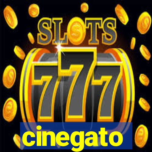 cinegato