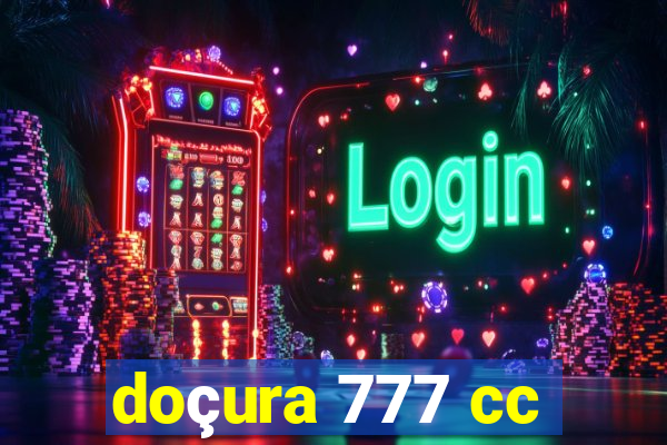 doçura 777 cc