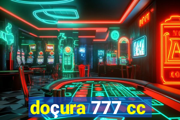 doçura 777 cc