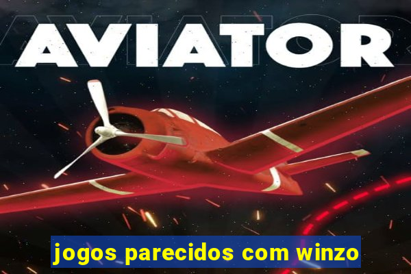 jogos parecidos com winzo