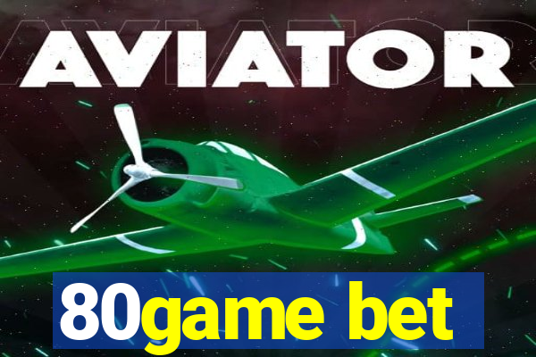 80game bet