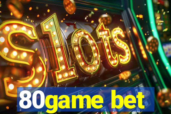 80game bet