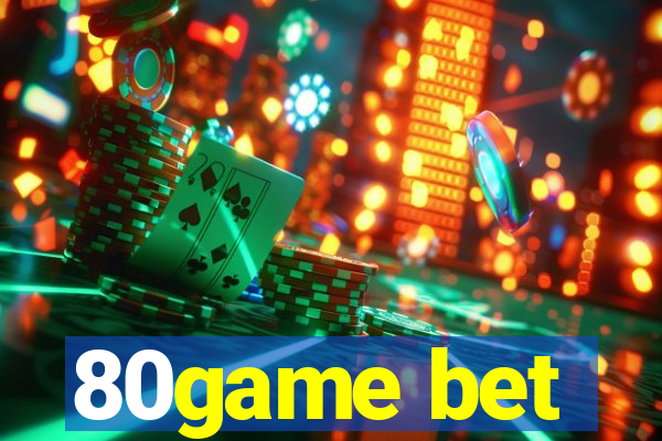 80game bet