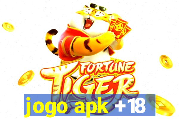 jogo apk +18