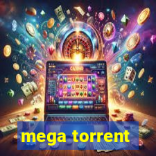 mega torrent