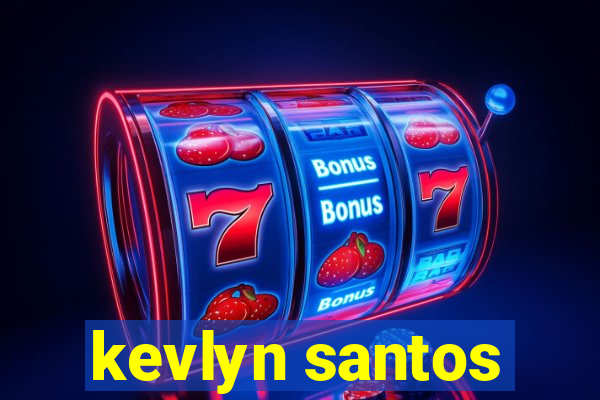 kevlyn santos