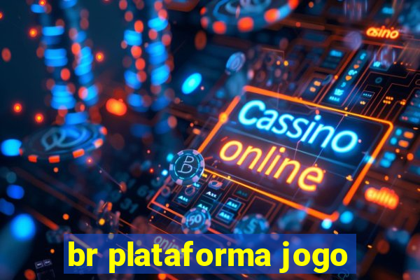 br plataforma jogo