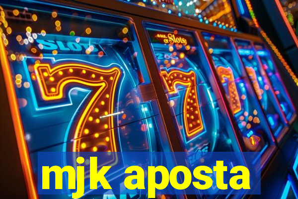 mjk aposta