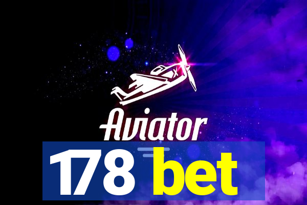 178 bet