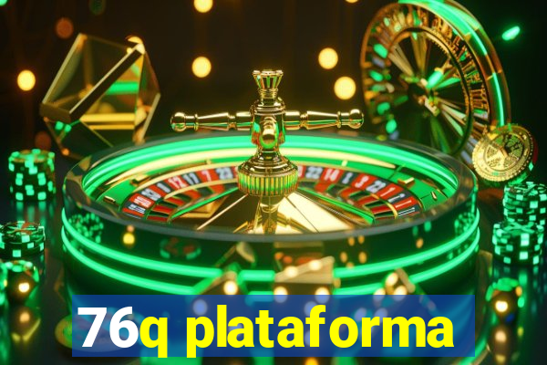 76q plataforma