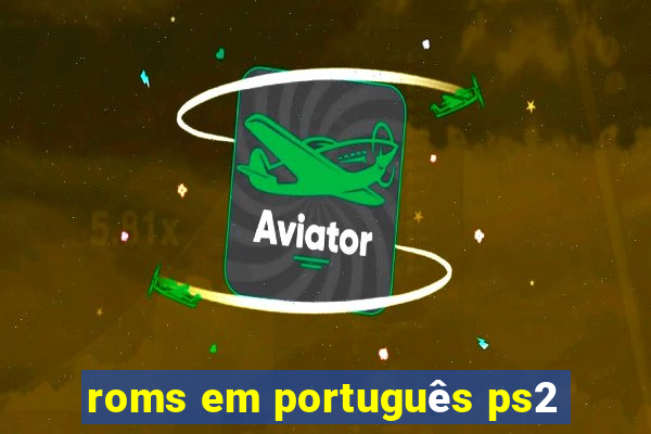 roms em português ps2