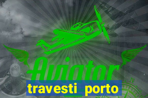 travesti porto alegre viva local