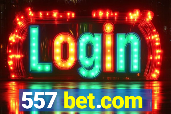 557 bet.com