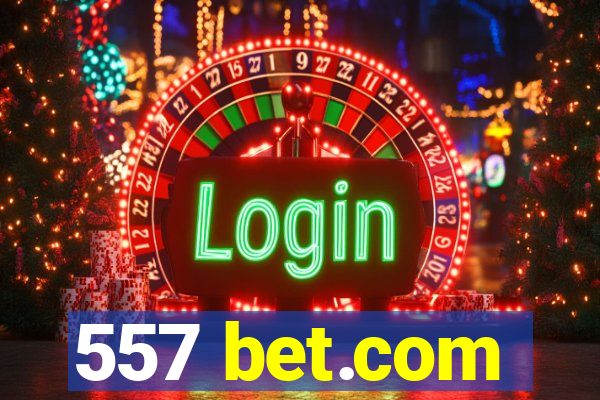 557 bet.com