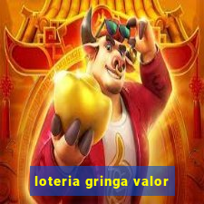 loteria gringa valor