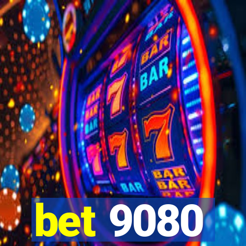 bet 9080