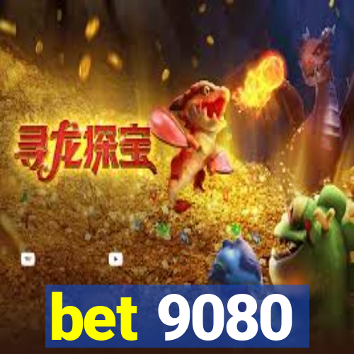bet 9080