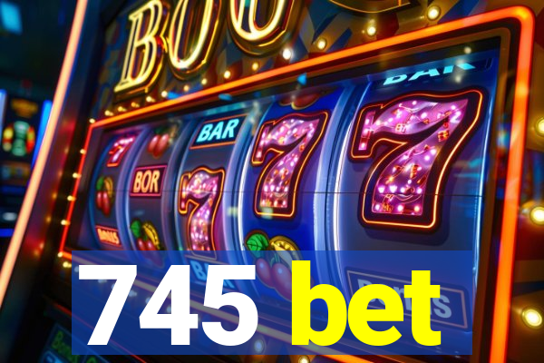 745 bet