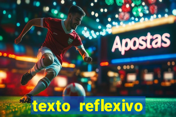 texto reflexivo sobre plantar e colher