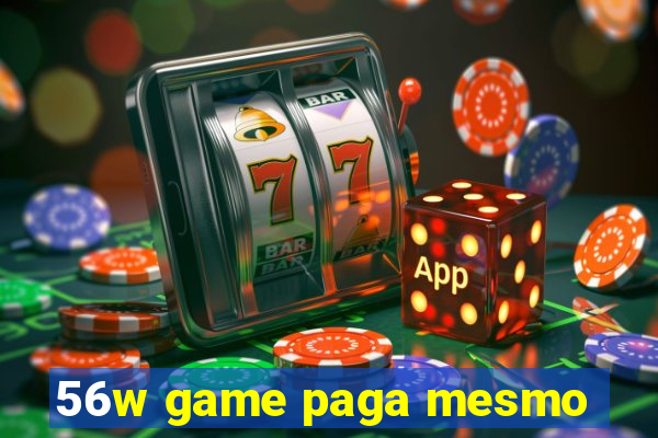 56w game paga mesmo