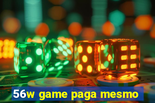 56w game paga mesmo