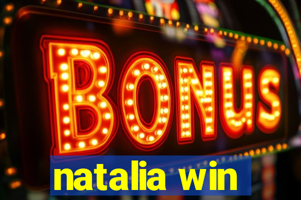 natalia win