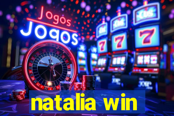 natalia win