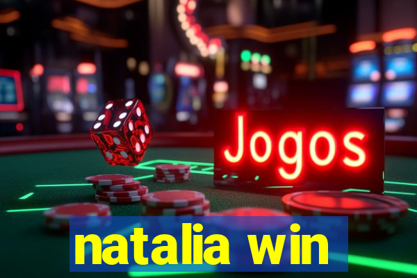 natalia win