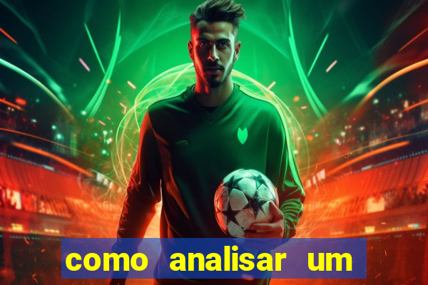 como analisar um jogo de futebol para apostar