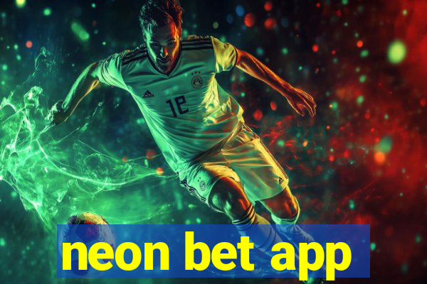 neon bet app