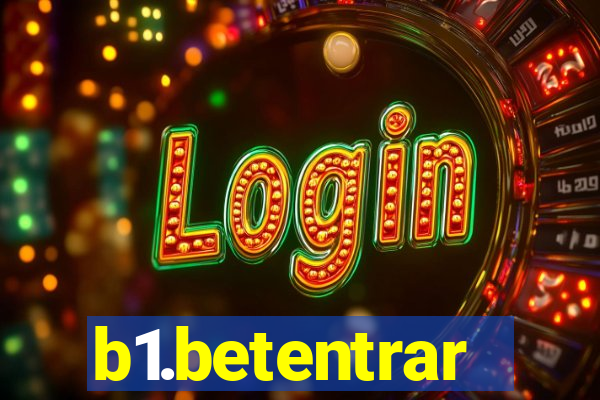 b1.betentrar