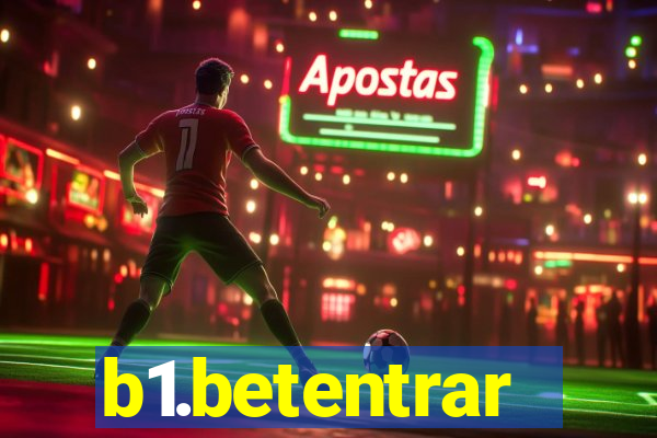 b1.betentrar