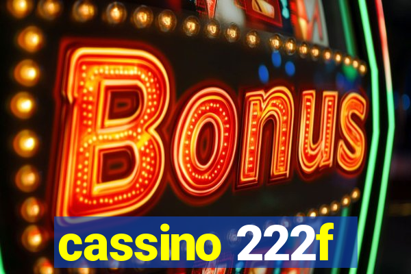cassino 222f