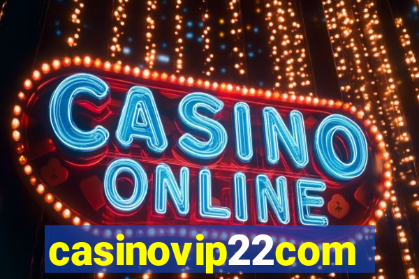 casinovip22com