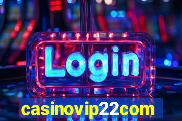 casinovip22com