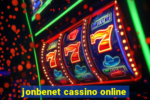 jonbenet cassino online