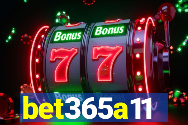 bet365a11