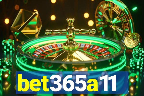 bet365a11