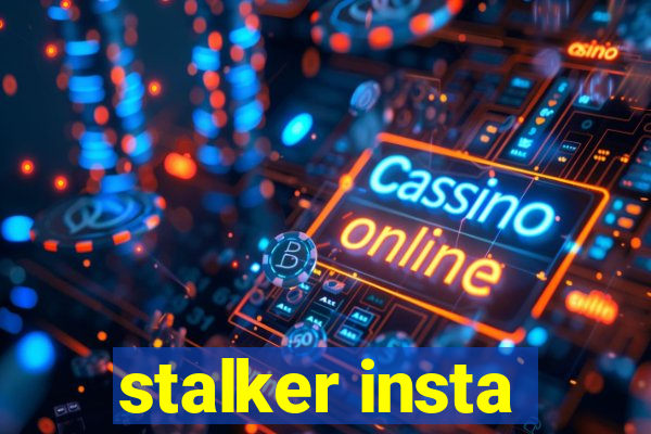 stalker insta