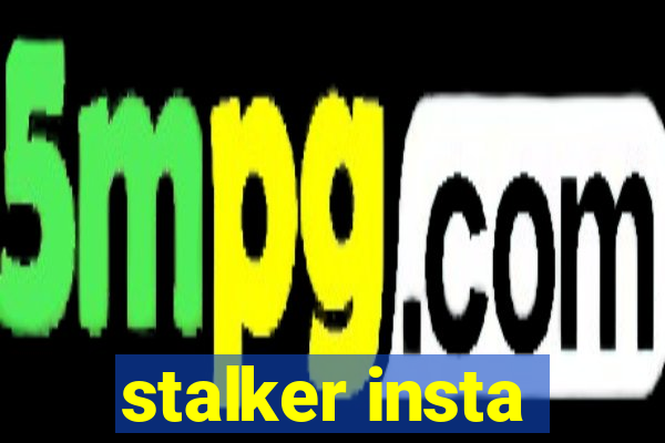 stalker insta